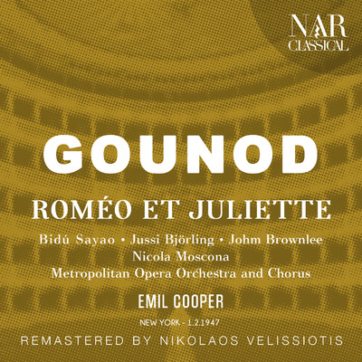 Romeo et Juliette, CG 9, ICG 156, Act IV: ”Mon pere！ tout m'accable！” (Juliette, Frere Laurent)/Metropolitan Opera Orchestra