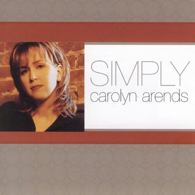 Simply Carolyn Arends/Carolyn Arends