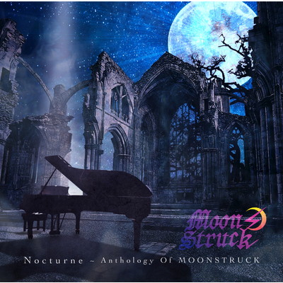 Nocturne 〜 Anthology Of MOONSTRUCK/MOONSTRUCK