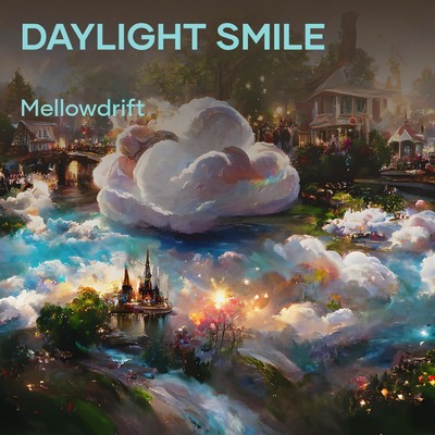 シングル/Daylight Smile/MellowDrift