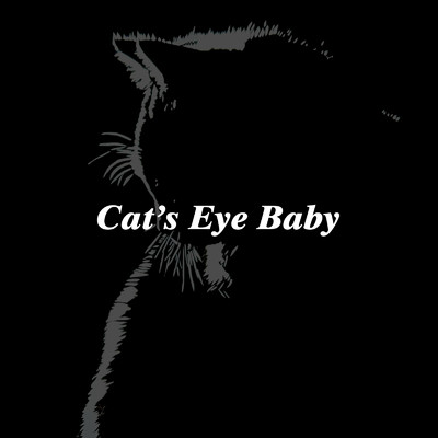 Cat's Eye Baby/すいすい。