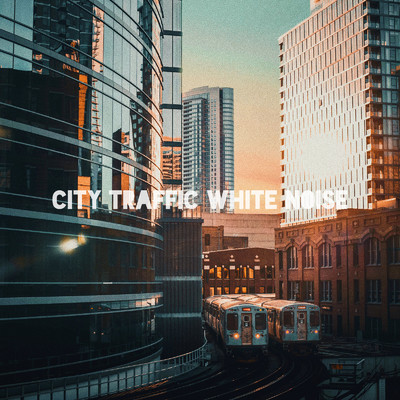 City Traffic White Noise/Sounds of Nature Noise