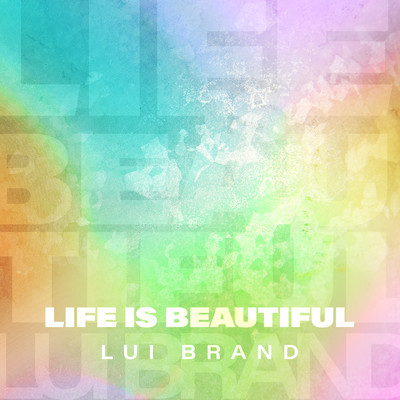 アルバム/LIFE IS BEAUTIFUL/LUI BRAND