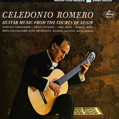 Celedonio Romero - Guitar Music  from the Courts of Spain/セレドニオ・ロメロ