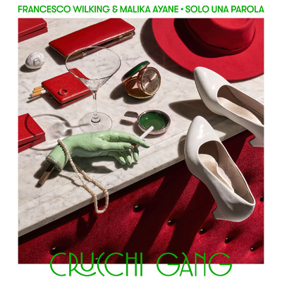 シングル/Solo una parola (featuring Malika Ayane)/Crucchi Gang／Francesco Wilking