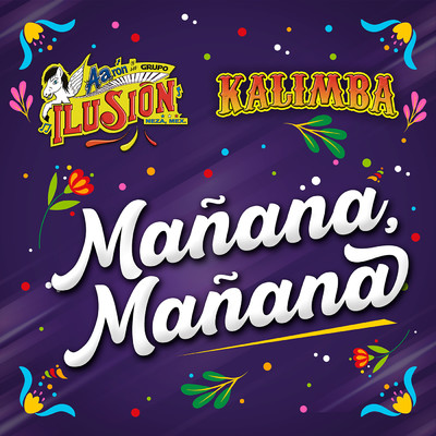 Manana, Manana/Aaron Y Su Grupo Ilusion／Kalimba