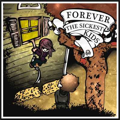 アルバム/Forever The Sickest Kids/フォーエヴァー・ザ・シッケスト・キッズ