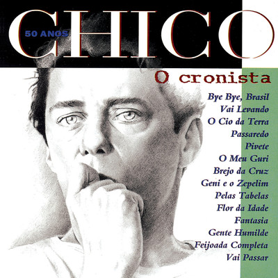 アルバム/Chico 50 Anos - O Cronista (Explicit)/シコ・ブアルキ