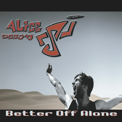 アルバム/Better Off Alone/Alice DJ