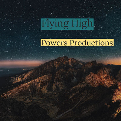 Flying High/Powers Productions