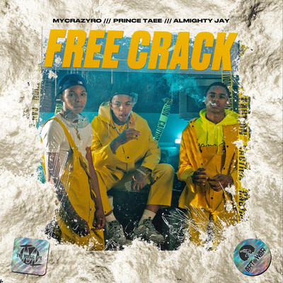 Free Crack (feat. YBN Almighty Jay & MyCrazyRO)/Prince Taee