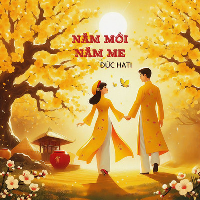 Nam Moi Nam Me/Duc Hati