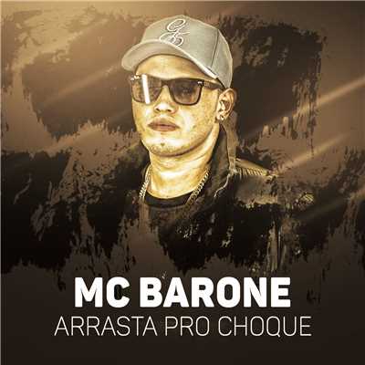 シングル/Arrasta pro choque/MC Barone