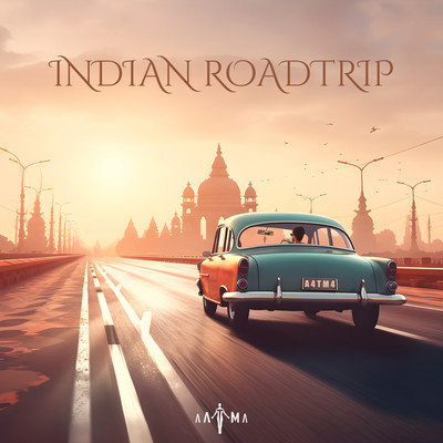 Indian Roadtrip/Aatma