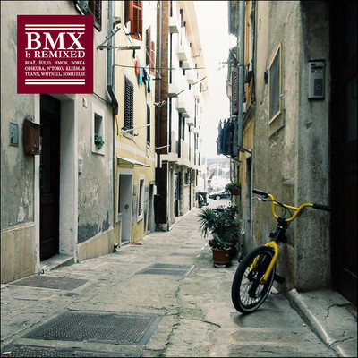 アルバム/BMX (b Remixed)/Blaz