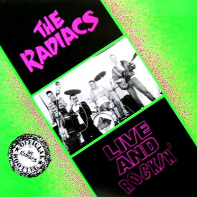 アルバム/Live and Rockin'/The Radiacs