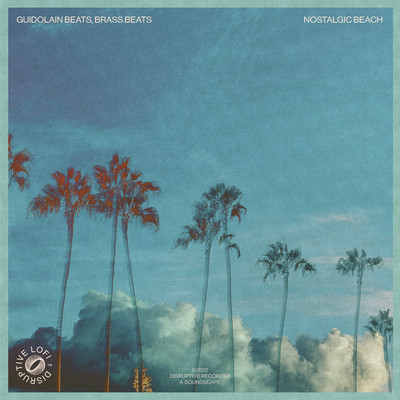 シングル/Nostalgic Beach/Guidolain beats, brass.beats, & Disruptive LoFi