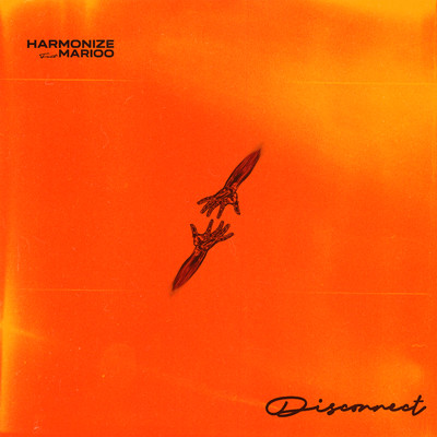 シングル/Disconnect (feat. Marioo)/Harmonize
