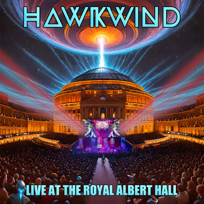 シングル/Welcome To The Future (Live, Royal Albert Hall, 29 September 2023)/Hawkwind