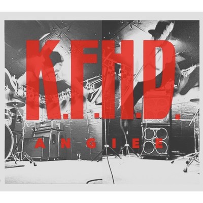 K.F.H.D./ANGIEE