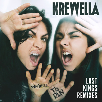 Somewhere to Run (Lost Kings Nu Disco Remix)/Krewella
