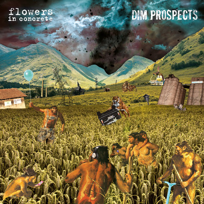 Flowers in Concrete／Dim Prospects