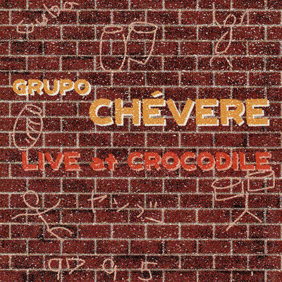 Chevere Que Chevere Que Chevere (Live at Tokyo, 1997)/Grupo Chevere