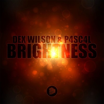 Brightness (Andy Cley Remix)/Dex Wilson & P4sc4l