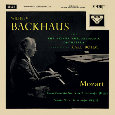 Mozart: Piano Concerto No. 27; Piano Sonata No. 11/ヴィルヘルム・バックハウス／ウィーン・フィルハーモニー管弦楽団／カール・ベーム