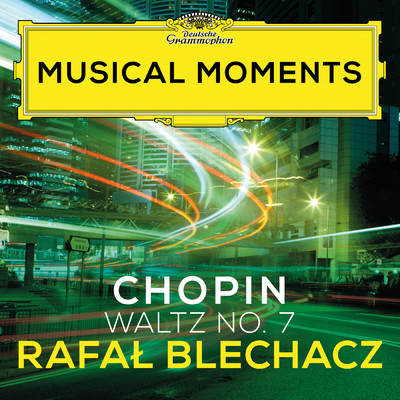 シングル/Chopin: Waltz No. 7 in C-Sharp Minor, Op. 64 No. 2 (Musical Moments)/ラファウ・ブレハッチ