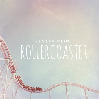 Rollercoaster/Alyssa Reid