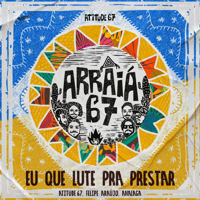 Eu Que Lute Pra Prestar/Atitude 67／Felipe Araujo／Analaga