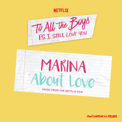 シングル/About Love (From The Netflix Film “To All The Boys: P.S. I Still Love You”)/マリナ