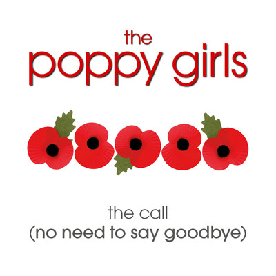 アルバム/The Call (No Need To Say Goodbye)/The Poppy Girls