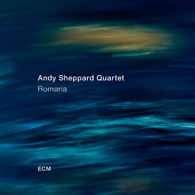 With Every Flower That Falls/Andy Sheppard Quartet