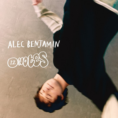 12 Notes/Alec Benjamin
