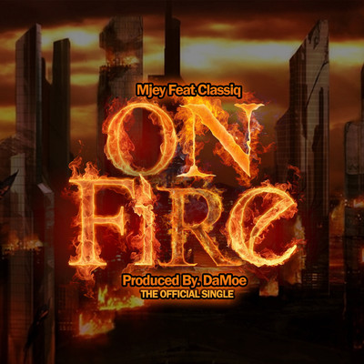 On Fire (feat. Classiq)/Mjey