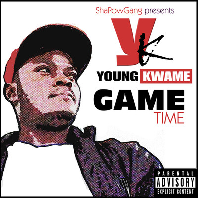 Game Time/Young Kwame