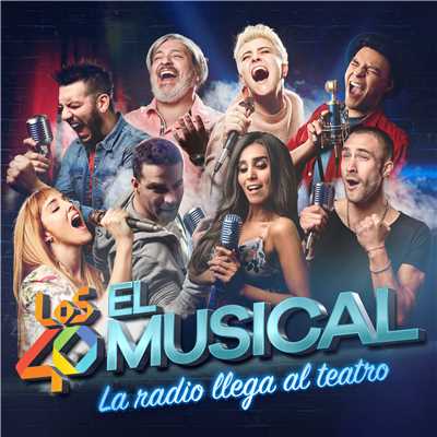 Compania Los 40 El Musical Mexico