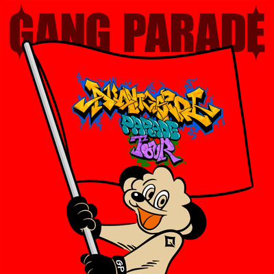 AVANTGARDE PARADE TOUR/GANG PARADE