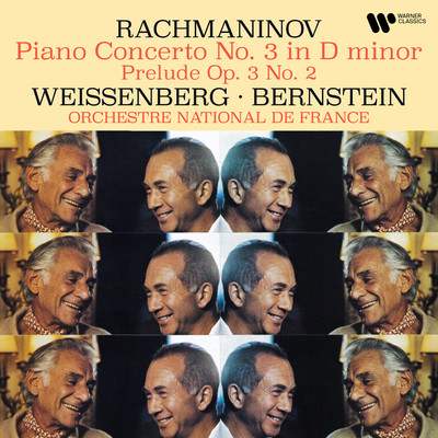 Rachmaninov: Piano Concerto No. 3, Op. 30 & Prelude, Op. 3 No. 2/Alexis Weissenberg／Orchestre National de France／Leonard Bernstein