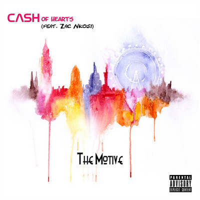 The Motive (feat. Zac Nkosi)/CASH Of Hearts