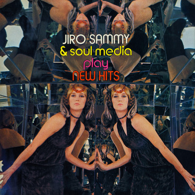 アルバム/Jiro ／ Sammy & Soul Media Play New Hits/サミー、稲垣次郎とソウル・メディア