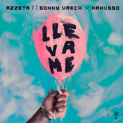 Llevame feat.Sonny & Vaech,Nahusso/Azzeta