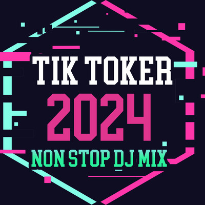 TIK TOKER 2024 NON STOP DJ MIX (DJ Mix)/DJ LALA
