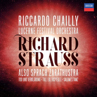 Richard Strauss: Also sprach Zarathustra; Tod und Verklarung; Till Eulenspiegel; Salome's Dance (Live)/リッカルド・シャイー／ルツェルン音楽祭管弦楽団