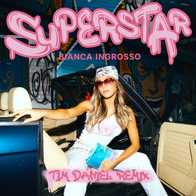 Superstar (Tim Daniel Remix)/Bianca Ingrosso
