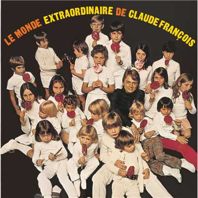 アルバム/Le monde extraordinaire de Claude Francois/クロード・フランソワ