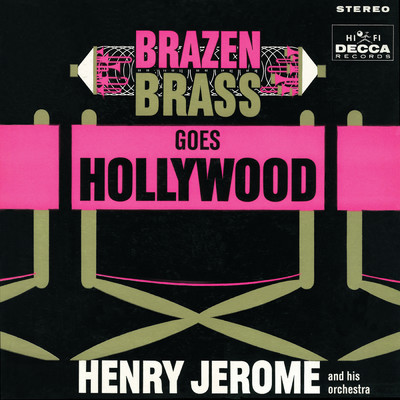 Brazen Brass Goes Hollywood/Henry Jerome & His Orchestra
