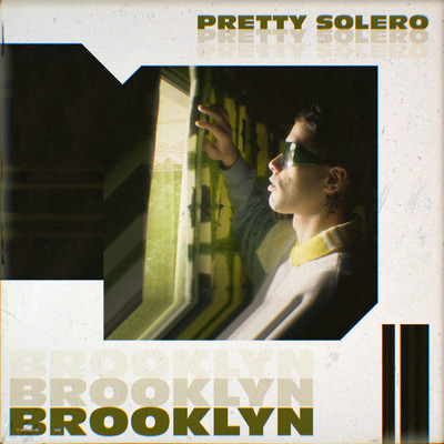 シングル/Brooklyn/Pretty Solero